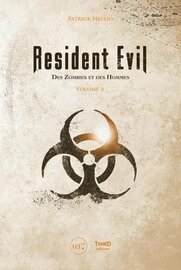 RESIDENT EVIL - DES ZOMBIES ET DES HOMMES - VOLUME 2