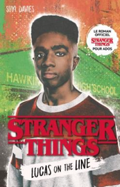 STRANGER THINGS - Lucas on the line (Edition fran?aise)