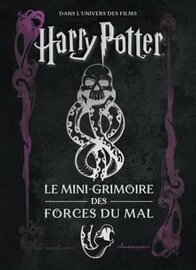 HARRY POTTER - Les mini-grimoires T08 : Les forces du mal
