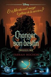 Twisted Tale Disney - Changer son destin