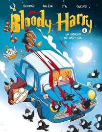 BLOODY HARRY - Un sorcier de haut vol - Tome 6