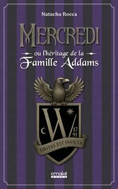 MERCREDI OU L'HERITAGE DE LA FAMILLE ADAMS