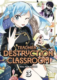 TEACHER IN THE DESTRUCTION CLASSROOM - Tome 3